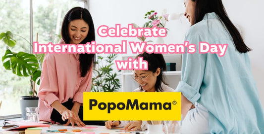 Celebrate International Women's Day 2025 with PopoMama